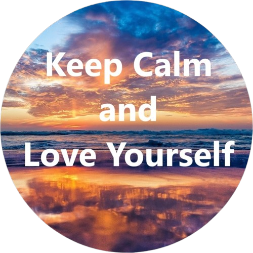 KEEP CALM AND LOVE YOURSELF